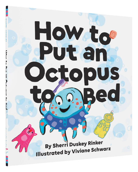 How to Put an Octopus to Bed Chronicle Books