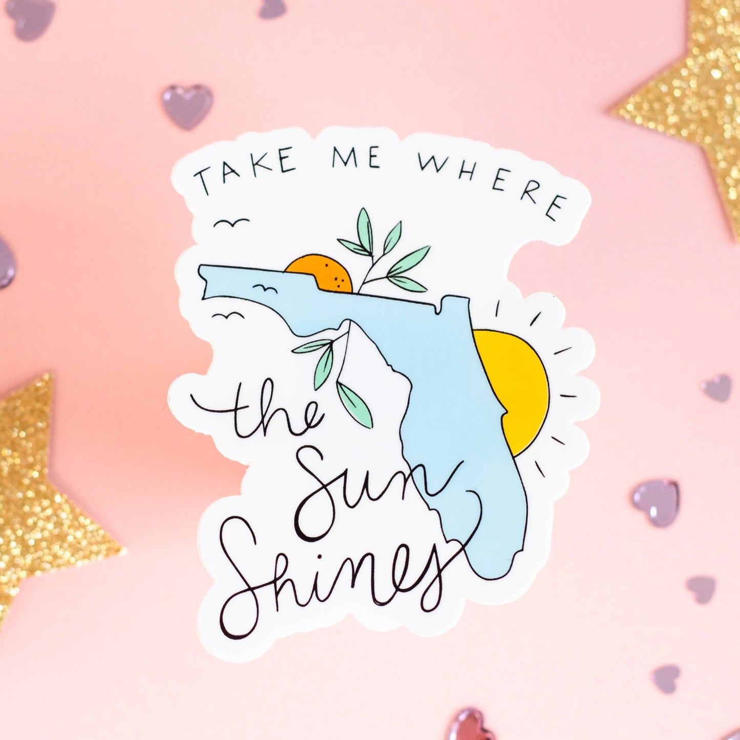 Take Me Where The Sun Shines Sticker Declaration & Co