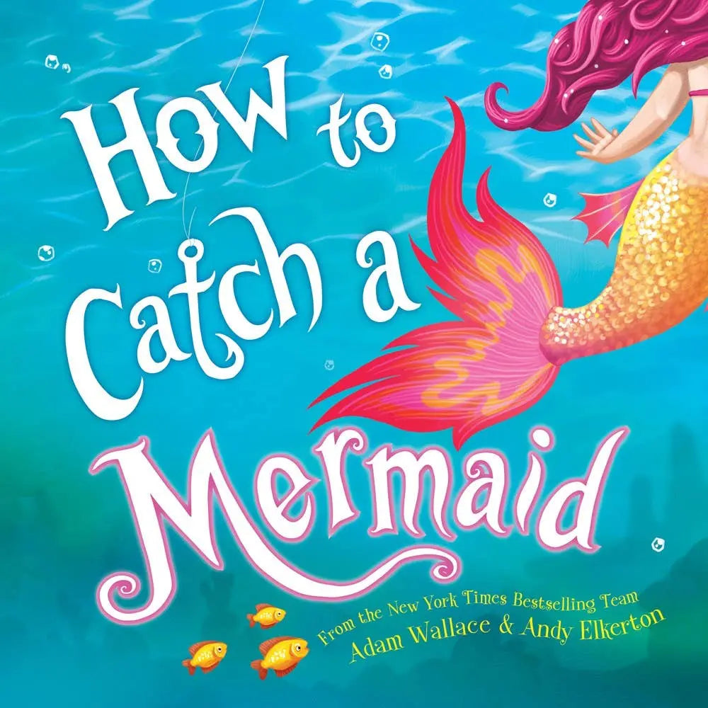 How to Catch a Mermaid Sourcebooks