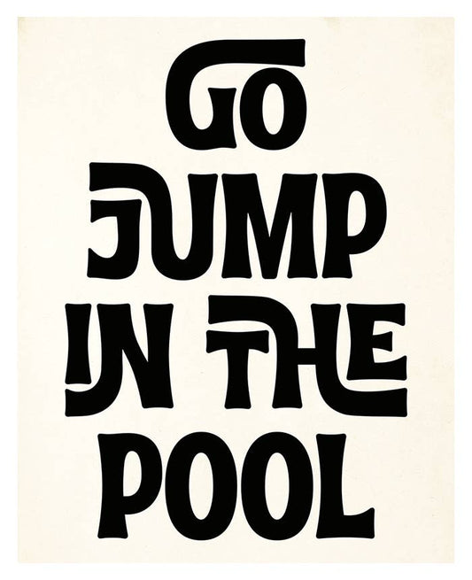 Modern Coastal Art Print - Go Jump In The Pool