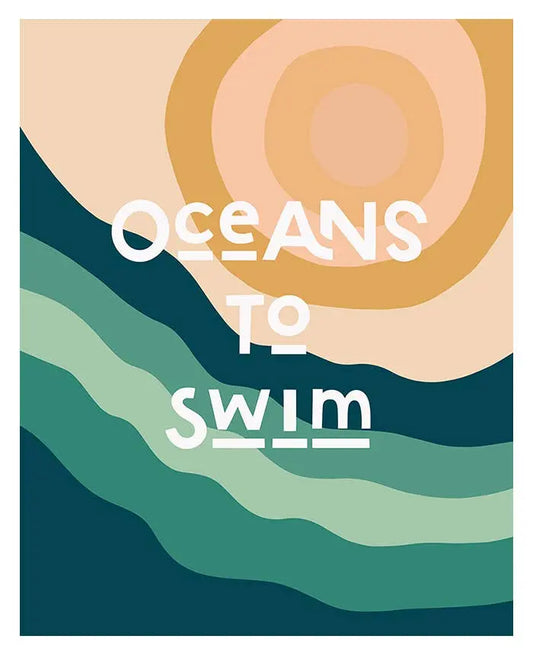 Retro Inspired Typography Art Print - Oceans To Swim Framed Alicia Bock Print Shop