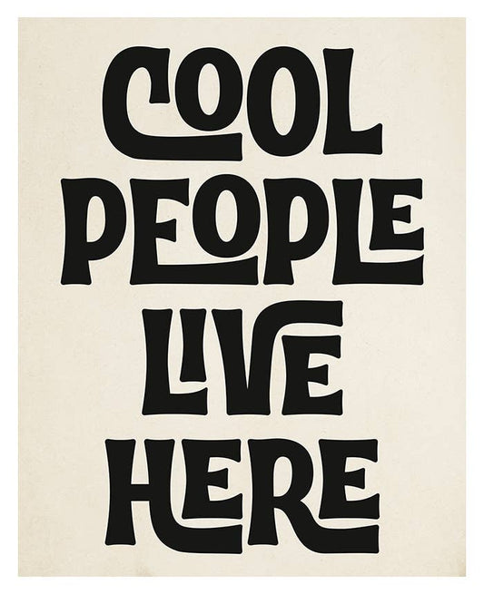 Modern Coastal Art Print - Cool People Live Here
