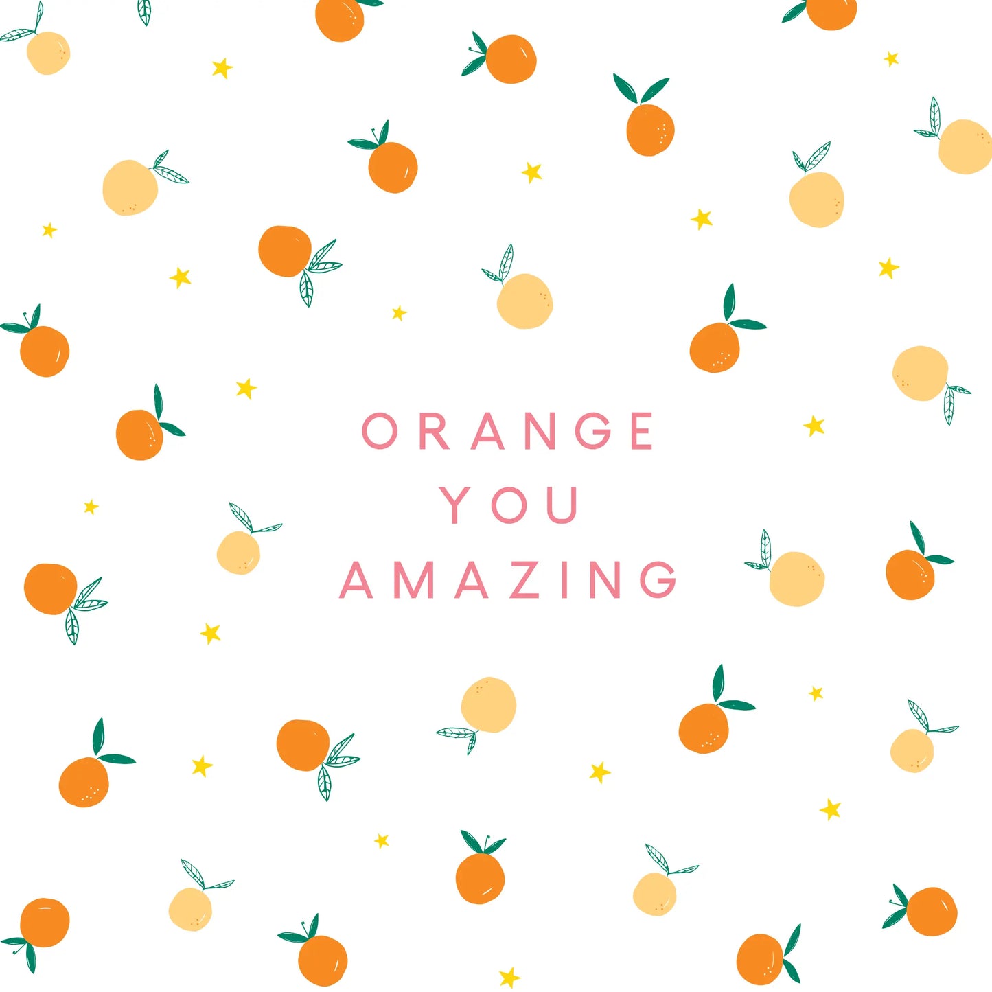 Just Because Card - Orange You Amazing Declaration & Co