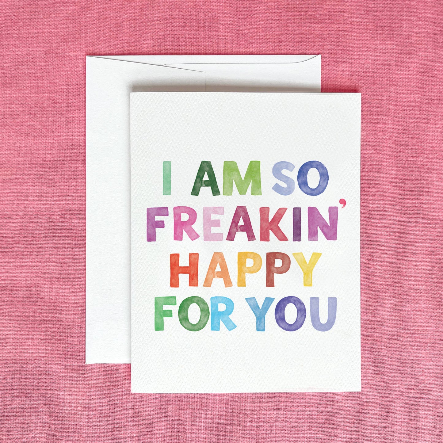 So Freakin' Happy For You Greeting Card | Friendship Card