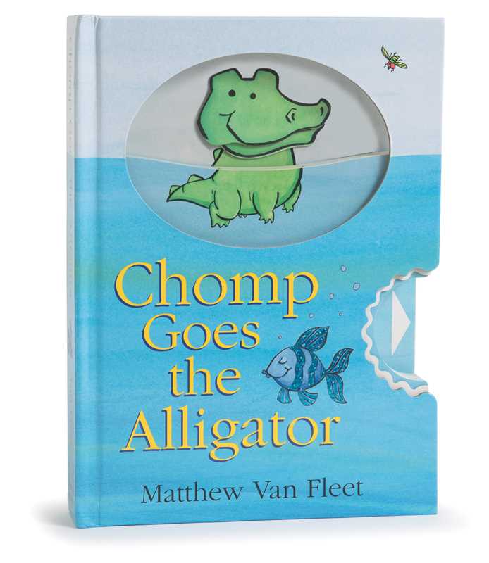 Chomp Goes the Alligator by Matthew Van Fleet Simon & Schuster