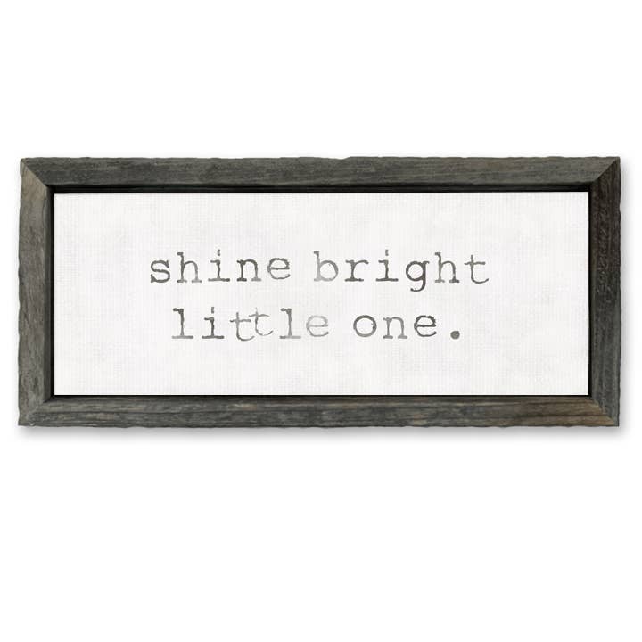 Shine Bright Little One