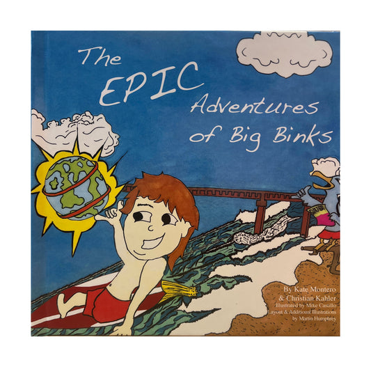 The Epic Adventures of Big Binks Epic Literary Adventures