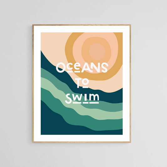 Retro Inspired Typography Art Print - Oceans To Swim