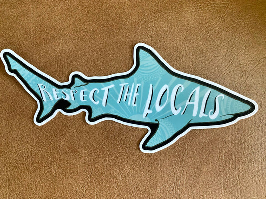 Respect the Locals Large Shark Sticker